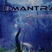 E Mantra Silence Full Album