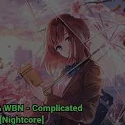 Nightcore Wiberg Wbn Complicated