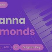 Diamonds Originally Performed By Rihanna Piano Karaoke Version Sing2Piano