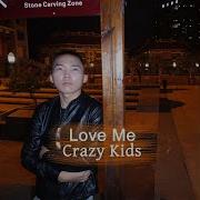 Love Me Crazy Kids