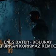 Dolunay Furkan Korkmaz Remix