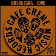 Love Original Mix Bosknegra