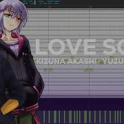 Kizuna Akashi Yuzuki Yukashi Love Song