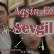 Aqsin Fateh Sevgilim