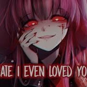 Nightcore Hate You Lyrics