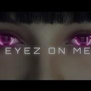 Troyboi Eyez On Me