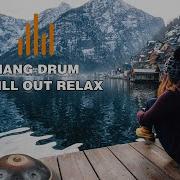 Hang Drum Chill Out