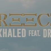 Dj Khaled Feat Drake Greece