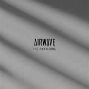 The Awakening Airwave