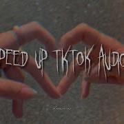 Speed Up Tiktok Audios If You Are In Love Pt 2