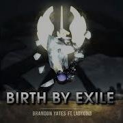 Birth By Exile F