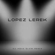 Dj India Slow Remix