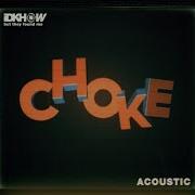 Choke Acoustic