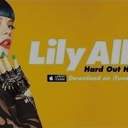 Hard Out Here Lily Allen