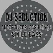 Dj Seduction Smile Bass