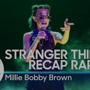 Millie Bobby Brown Stranger Things Season 1 Recap Rap