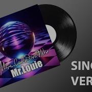 Mr Louie Single 80Er Jahre Sound Modern Talking Blue System Style