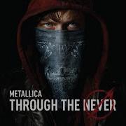 Metallica Through The Never