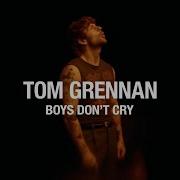 Tom Grennan Boys Don T Cry