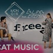 Monoir Alina Eremia Freeze Official Video