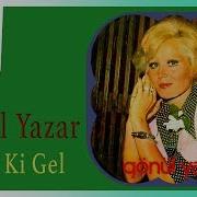 Yeterki Gel Gönül Yazar