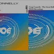 Craig Connelly The Great Hall Extended Mix