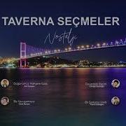 Taverna Şarkıları Hareketli Seçmeler