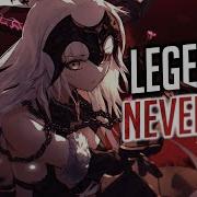 Nightcore Legends Never Die Rock Version