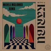 With U Karibu Michele Miglionico Remix