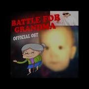 Battle For Grandma Ost