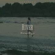 River Bishop Slowed