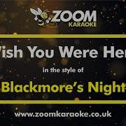 02 Wish You Were Here Blackmore S Night Минус