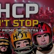 Red Hot Chili Peppers Can T Stop Prime Orchestra Cover