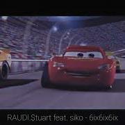 Raudi Tuart Feat Siko 6Ix6Ix6Ix