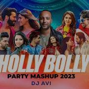 Holly Bolly Dance Mashup 2023 Dj Avi Best Of Popular Party Songs