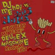 Dj Mehdi Vs Boys Noize You Beat My Yeah Deusexmaschine Redrum Edit