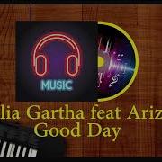 Good Day Feat Ariza