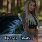 Akmalov Groves Shake Original Mix