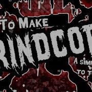 How To Make Grindcore