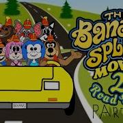 The Banana Split 5 Road Split