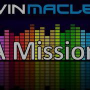 Kevin Macleod A Mission