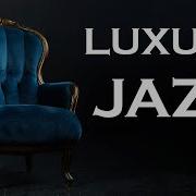 Luxury Jazz Instrumental