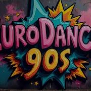 Top 100 Best Eurodance Songs Remix