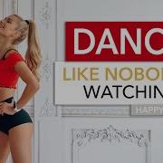 Dance Nobody S Watching Song