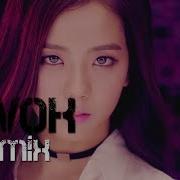 Blackpink Boombayah D3Vok Remix