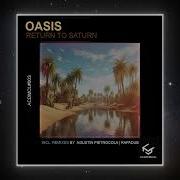 Return To Saturn Oasis Agustin Pietrocola Remix