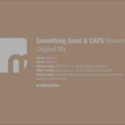 Something Good Caps Remember Original Mix