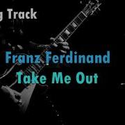 Take Me Out Backing Track