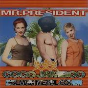 Mr President Coco Jamboo Dolman Metal Cover