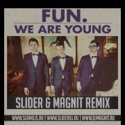 Fun We Are Young Slider Magnit Remix